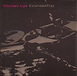 Chicken Lips - ExtendedPlay