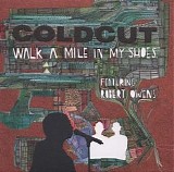 Coldcut - Walk a mile in my shoes