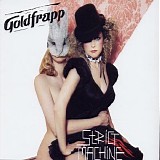 Goldfrapp - Strict Machine