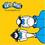 Evil Nine - You Can Be Special Too