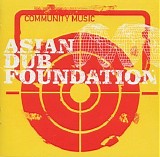 Asian Dub Foundation - Community Music