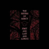 Sisters of Mercy, The - First & Last & Always