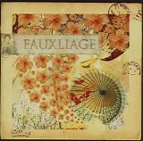 Fauxliage - Fauxliage