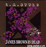 L.A. Style - James Brown is dead