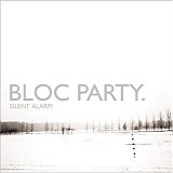 Bloc Party - Silent Alarm