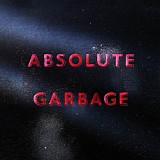 Garbage - Absolute Garbage