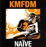 KMFDM - NaÃ¯ve