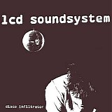 LCD Soundsystem - Disco Infiltrator