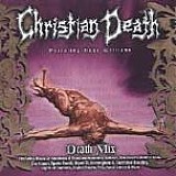 Christian Death - Death Mix