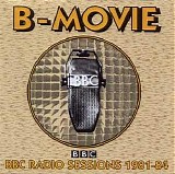 B-Movie - BBC Radio Sessions 1981-1984