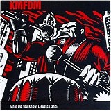 KMFDM - What Do You Know, Deutschland?