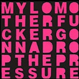 Mylo - Drop the pressure (single)