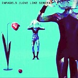 Infadels - Love Like Semtex