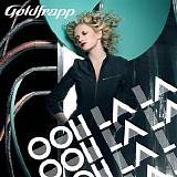 Goldfrapp - Ooh La La