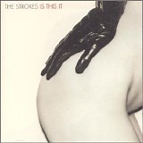 The Strokes - Is This It