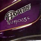 Haywire - Nuthouse