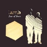 Lamb - Fear Of Fours