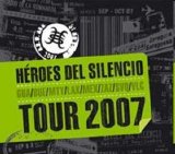 Héroes Del Silencio - Tour 2007