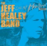 The Jeff Healey Band - Live At Montreux 1999