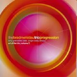 The Brad Mehldau Trio - Progression: Art of The Trio, Volume 5