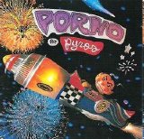 Porno For Pyros - Porno For Pyros