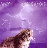 Smog - Knock Knock