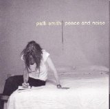 Patti Smith - Peace And Noise