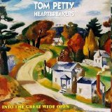 Tom Petty And The Heartbreakers - Into The Great Wide Open