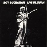 Roy Buchanan - Live in Japan