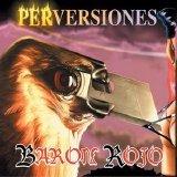 Barón Rojo - Perversiones