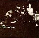 Yo La Tengo - President