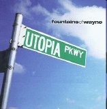 Fountains Of Wayne - Utopia Parkway