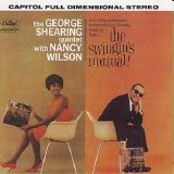 The George Shearing Quintet With Nancy Wilson - The Swingin's Mutual!