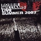 Robbie Williams - Live Summer 2003