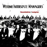 Fountains of Wayne - Welcome Interstate Managers