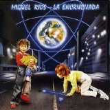 Miguel Rios - La Encrucijada