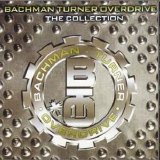 Bachman-Turner Overdrive - The Collection