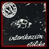 Soziedad Alkoholika - Intoxikazión Etilika