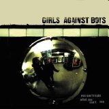 Girls Against Boys - You Can't Fight What You Can't See