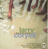 Larry Coryell - Live from Bahia