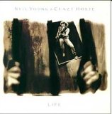 Neil Young & Crazy Horse - Life