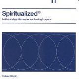 Spiritualized - Ladies and Gentlemen We Are Floating in Space