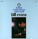 Bill Evans - Further Conversations With Myself