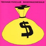 Teenage Fanclub - Bandwagonesque