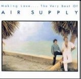 Air Supply - Making Love ... The Very Best of Air Supply