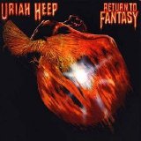 Uriah Heep - Return To Fantasy