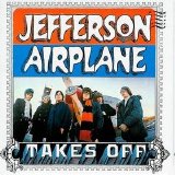 Jefferson Airplane - Takes Off