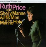 Ruth Price - Ruth Price with Shelly Manne & His Men at the Manne-Hole