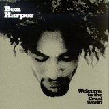 Ben Harper - Welcome To The Cruel World