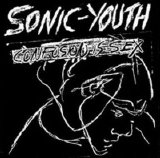 Sonic Youth - Confusion Is Sex